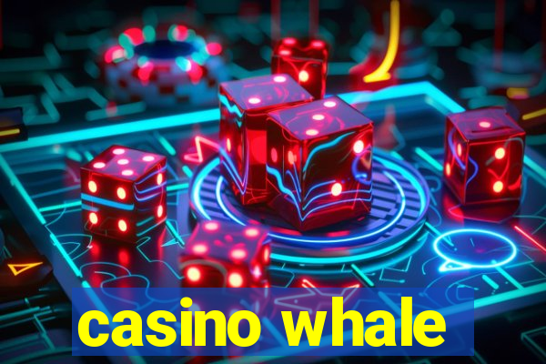 casino whale